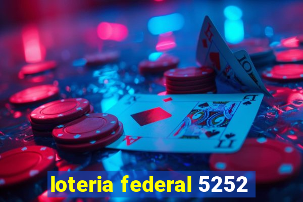 loteria federal 5252